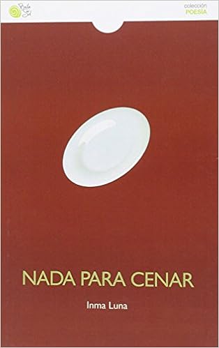 Nada Para Cenar: Amazon.es: Inma Luna, Inma Luna: Libros