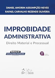Livro Improbidade Administrativa - Direito Material e Processual - 11ª Edição 2025
