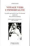 Voyage vers l'immortalité : La quête spirituelle d'une Occidenta (French Edition) by