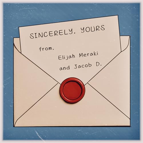 Sincerely, Yours