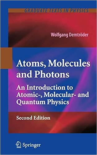 Atoms Molecules And Photons An Introduction To Atomic Molecular And Quantum Physics Graduate Texts In Physics Amazon De Demtroder Wolfgang Bucher