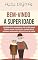 Livro BEM VINDO À SUPER IDADE: RUMO À ALEGRIA!