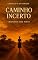 Livro Caminho incerto (Crônicas e Devaneios)