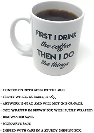 SuhaShop Coffee Ceramic Mug - First I Drink The Coffee Then I do The Things Personalized Mug For Wife, Husband, Mother, Father - Funny Cat Novelty Mug for Cat Lovers - White Ceramic, 11oz