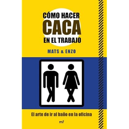 Cómo hacer caca en el trabajo: El arte de ir al baño en la oficina Cómo hacer caca en el trabajo: El arte de ir al baño en la oficina