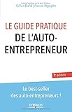 Le guide pratique de l'auto-entrepreneur: LE BEST-SELLER DES AUTO-ENTREPRENEURS ! (EYROLLES) by 