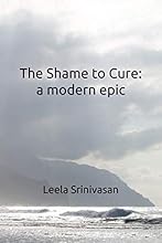 The Shame to Cure: a modern epic