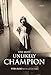 The Most Unlikely Champion: A Memoir by Vera Koo, Justin Pahl
