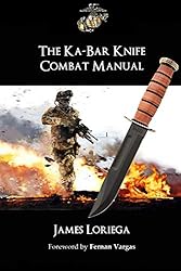 THE KA-BAR KNIFE COMBAT MANUAL