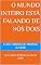 Livro O mundo inteiro está falando de nós dois: Livro-diário de Bordo do Ano de 2008