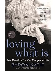 Loving What Is, Revised Edition: Four Questions That Can Change Your Life