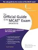 The Official Guide to the MCAT Exam (MCAT2015)