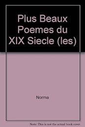 Les  plus beaux poèmes du XIXe siècle