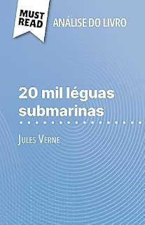 Livro 20 mil léguas submarinas de Jules Verne (Análise do livro): Análise completa e resumo pormenorizado do trabalho