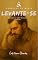 Livro Levante-se: Descubra o valor do amor Fraterno (CRÔNICAS DA MENTE Livro 4)