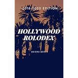 HOLLYWOOD ROLODEX: 2018-2020 Edition: Screenwriter's Marketing and Resource Directory