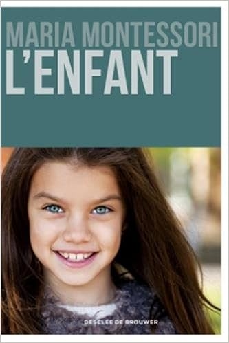 Amazonfr Lenfant Pédagogie Montessori Maria - 