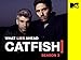 Catfish: The TV Show Season 3