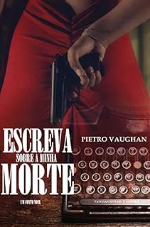 Livro Escreva sobre a minha morte!