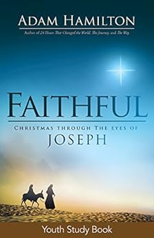 Faithful Youth Study Book: Christmas Through the Eyes of 