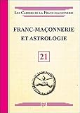 Franc-maçonnerie et astrologie - livret 21 by 