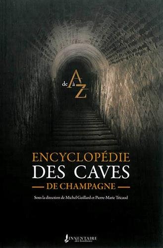 Encyclopédie des caves de Champagne
