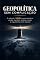 Livro Geopolítica sem Complicação: O método FAROL para entender o poder mundial, analisar crises e argumentar com clareza (Mini)