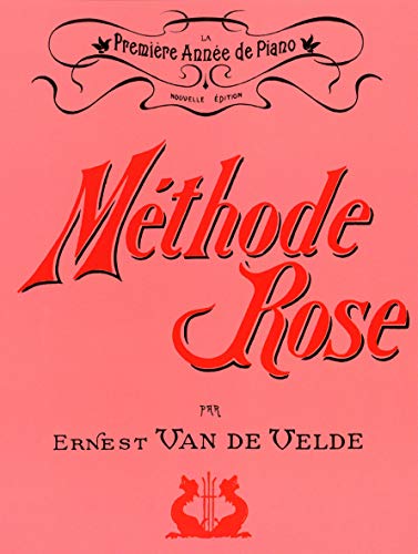 Méthode Rose - 1st Year (French Edition)