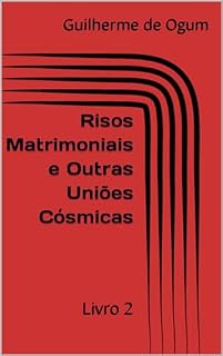 Livro Risos Matrimoniais e Outras Uniões Cósmicas: Livro 2 (Cômicos Céus)