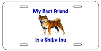 My Best Friend Is Shiba Inu License Plate Amazoncom