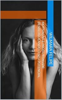 Livro Motivation and Productivity: Achieve Your Goals, Enhance Focus, and Boost Efficiency