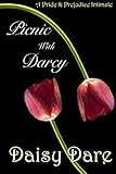 Picnic with Darcy: A Pride and Prejudice Intimate
