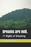 Dreams: 77 Nights of Dreaming (Illusions Series) by Dr. Ian P Winans