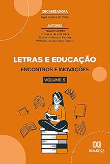 Livro Letras e educação: encontros e inovações: Volume 5