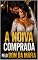 Livro A Noiva Comprada pelo Don da Máfia: Entre o dever, o poder e um amor impossível (Rejeitada no altar pelo magnata Livro 2)