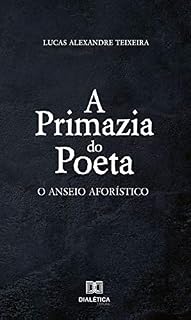 Livro A primazia do poeta: o anseio aforístico