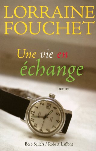 Une  vie en échange