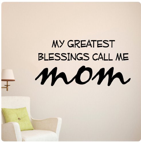 My Greatest Blessings call me MOM Wall Decal Sticker Children Art Mural Home Dcor Quote