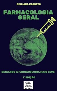 Livro Farmacologia geral: Deixando a Farmacologia mais leve