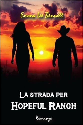 Emma Lee Bennett  - La strada per Hopeful Ranch (2012)
