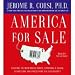 America for Sale (An Unabridged Production)[6-CD Set]; Fighting the New World Order, Surviving a Glo by 