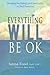 Everything Will Be Ok: Blending Psychology and Spirituality to Heal Ourselves by Dr. Janna Fond, Matt McGee