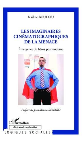 Les  imaginaires cinématographiques de la menace