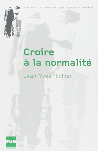 Croire à la normalité