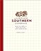 The Complete Southern Cookbook: More than 800 of the Most Delicious, Down-Home Recipes by 