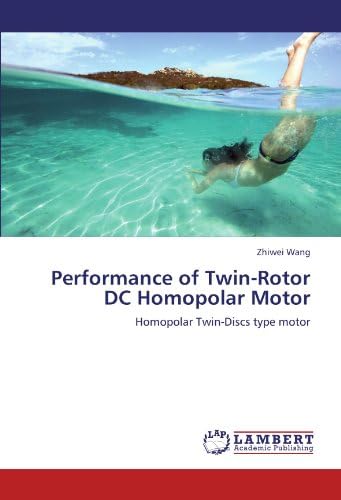 Performance of Twin-Rotor DC Homopolar Motor: Homopolar Twin-Discs type motor