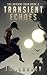 Transient Echoes: A Dystopian Sci-fi Novel (The Variant Saga Book 2)