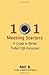 101 Meeting Starters: A Guide to Better Twelve Step Discussions