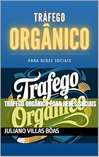 Livro Tráfego Orgânico para Redes Sociais