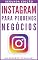 Livro Instagram para pequenos negócios: Alavanque seus negócios usando estratégias para criar perfis de sucesso e conquistar milhares de seguidores. Guia rápido e fácil. Segunda edição Revisada e Ampliada